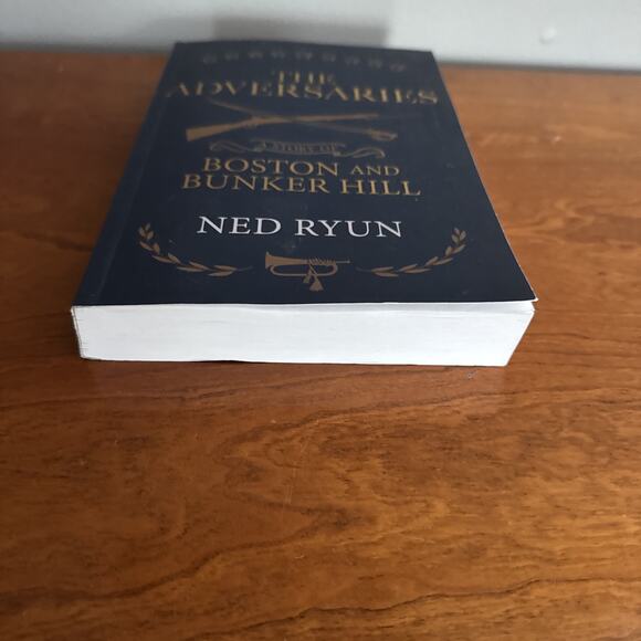 The Adversaries: A Story of Boston and Bunker Hill Ned Ryun Softcover Book - Picture 4 of 7
